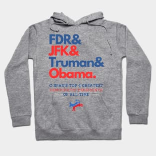 C-SPAN's Top 4 Greatest Democratic Presidents of All-Time Hoodie